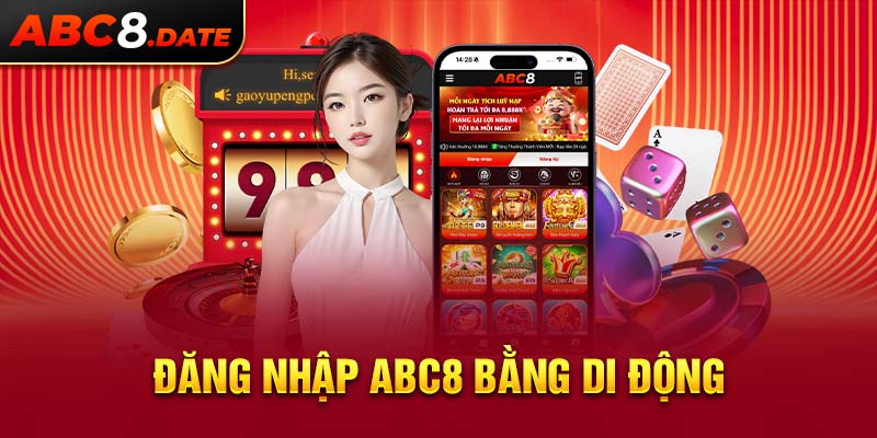 Đăng nhập ABC8 bằng di động