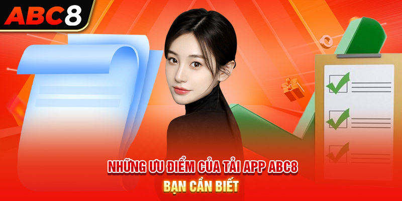 Những ưu điểm của tải app ABC8 bạn cần biết