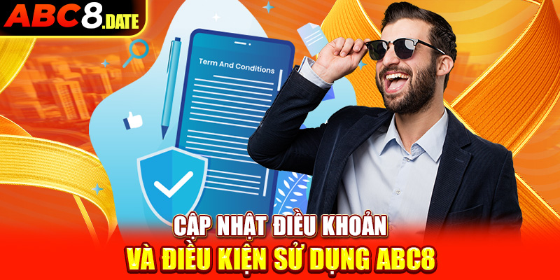 Cập nhật điều khoản và điều kiện sử dụng ABC8