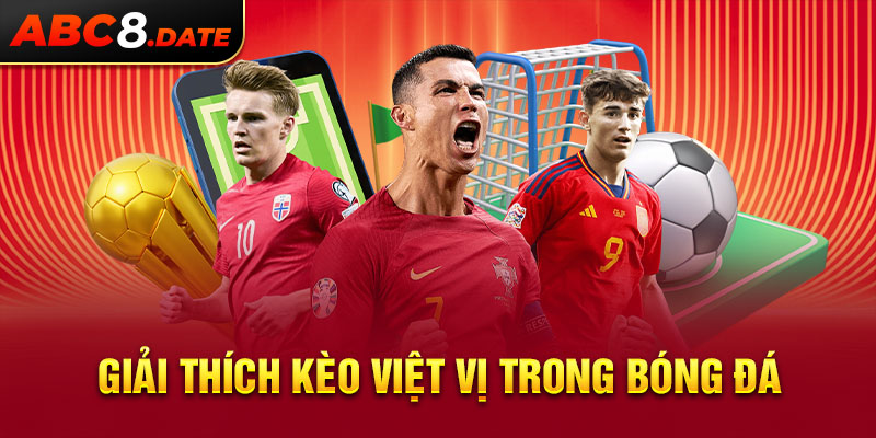 Giải thích kèo việt vị trong bóng đá