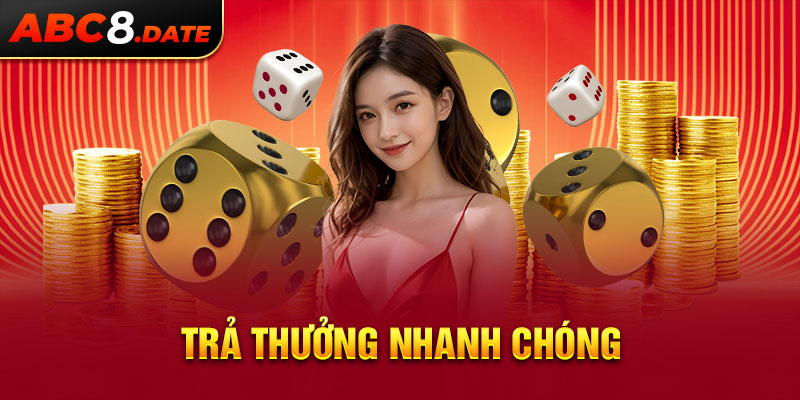 Trả thưởng nhanh chóng